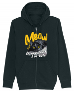 Meow - If you think I'm cute Hanorac cu fermoar Unisex Connector