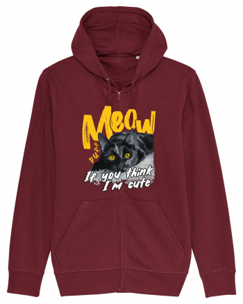 Meow - If you think I'm cute Burgundy