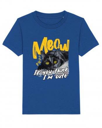 Meow - If you think I'm cute Majorelle Blue