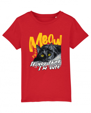 Meow - If you think I'm cute Red