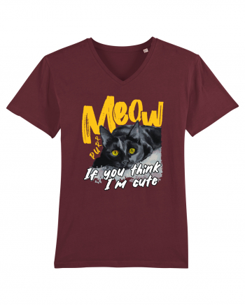 Meow - If you think I'm cute Burgundy