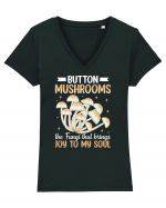 Button mushrooms the fungi that brings joy to my soul Tricou mânecă scurtă guler V Damă Evoker