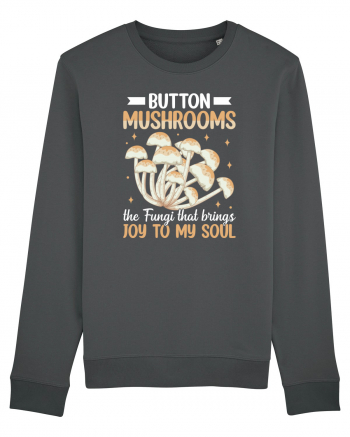 Button mushrooms the fungi that brings joy to my soul Anthracite