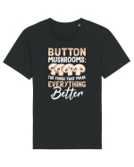 Button mushrooms the fungi that make everything better Tricou mânecă scurtă Unisex Rocker
