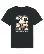 Tiny but mighty button mushrooms! Tricou mânecă scurtă Unisex Rocker