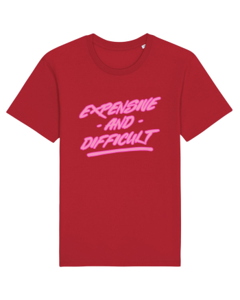 Expensive and Difficult Red
