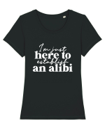 I'm Just Here To Establish An Alibi Tricou mânecă scurtă guler larg fitted Damă Expresser