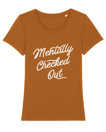 Mentally Checked Out Roasted Orange
