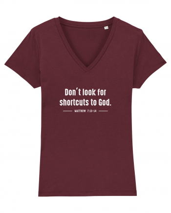 Don't look for shortcuts to God Burgundy