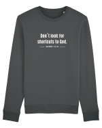 Don't look for shortcuts to God Bluză mânecă lungă Unisex Rise