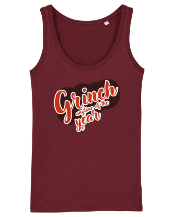 Grinch anytime of the year Burgundy