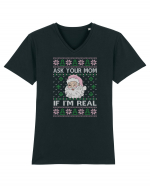 amuzant cu motive de Crăciun - Ask your mom if I am real Tricou mânecă scurtă guler V Bărbat Presenter