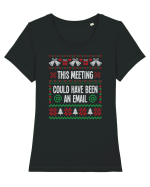 amuzant cu motive de Crăciun - This meeting could have been an email Tricou mânecă scurtă guler larg fitted Damă Expresser