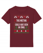 amuzant cu motive de Crăciun - This meeting could have been an email Tricou mânecă scurtă  Copii Mini Creator