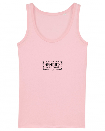 In god we trust Cotton Pink