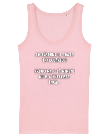 AM RĂSPUNS LA TOATE ÎNTREBĂRILE Cotton Pink