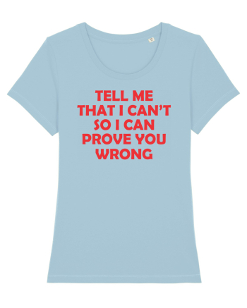 Tell me. Sky Blue