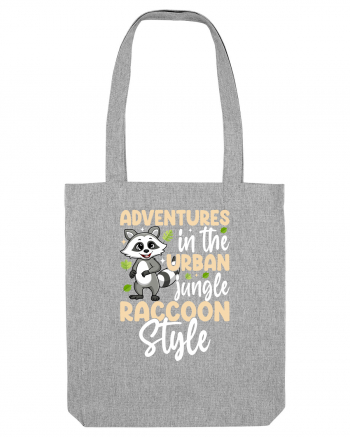 Adventures in the urban jungle Raccoon Style Heather Grey