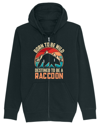 Born to be wild destined to be a raccoon Black