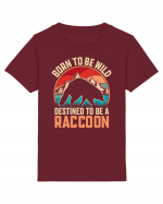 Born to be wild destined to be a raccoon Tricou mânecă scurtă  Copii Mini Creator