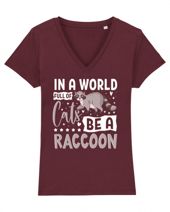 In a world full of cats be a raccoon Burgundy
