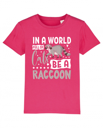 In a world full of cats be a raccoon Raspberry