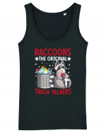 Raccoons, the original trash talkers Maiou Damă Dreamer