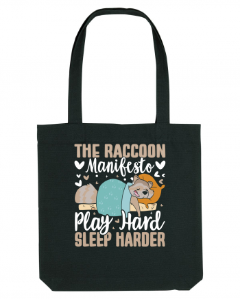 The raccoon manifesto, Play hard, Sleep harder Black