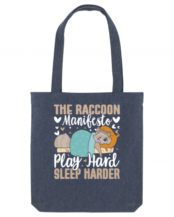 The raccoon manifesto, Play hard, Sleep harder Midnight Blue