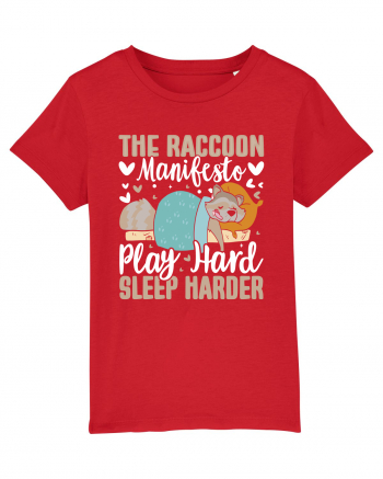 The raccoon manifesto, Play hard, Sleep harder Red