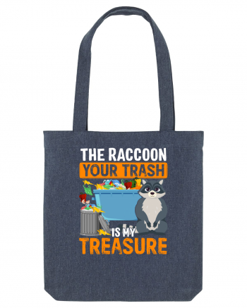 The raccoon your trash is my treasure Midnight Blue