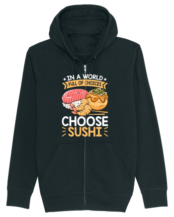 In a world full of choices, choose sushi Black