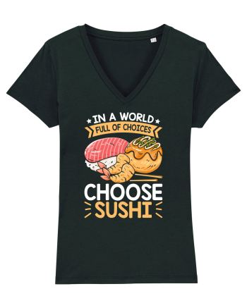 In a world full of choices, choose sushi Black