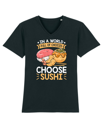 In a world full of choices, choose sushi Black