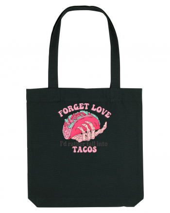 Anti Valentine Day - Forget love fall into tacos Black