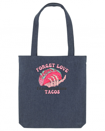 Anti Valentine Day - Forget love fall into tacos Midnight Blue