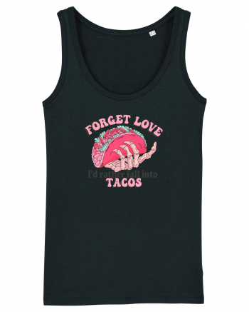 Anti Valentine Day - Forget love fall into tacos Black