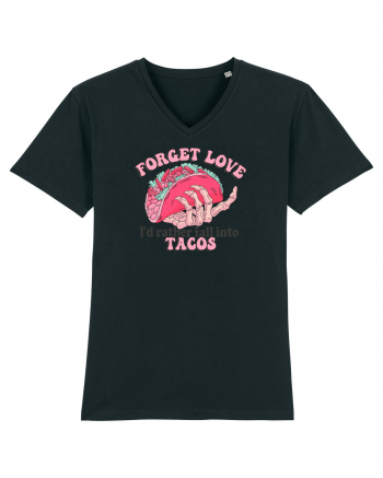 Anti Valentine Day - Forget love fall into tacos Black