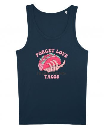 Anti Valentine Day - Forget love fall into tacos Navy