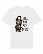 Anti Valentine Day - Still not sick of you Tricou mânecă scurtă Unisex Rocker