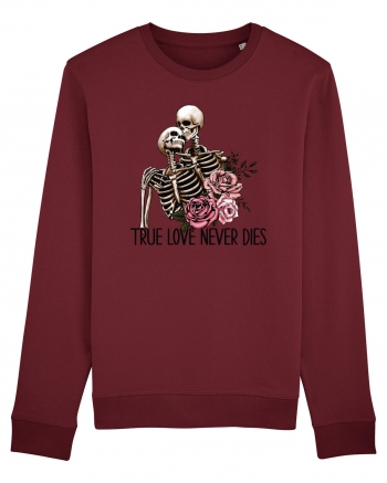 Anti Valentine Day - True love never dies Burgundy