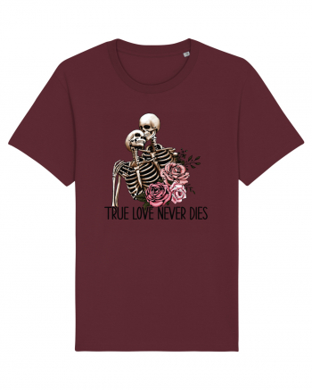 Anti Valentine Day - True love never dies Burgundy