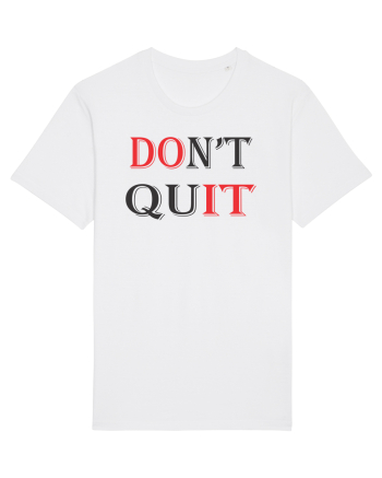 Don't QUIT White