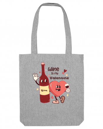 Retro Chic Valentine - Wine is my valentine Heather Grey