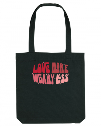 de dragoste in stil retro vintage - Love More Worry Less Black