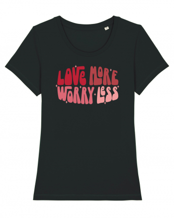 de dragoste in stil retro vintage - Love More Worry Less Black