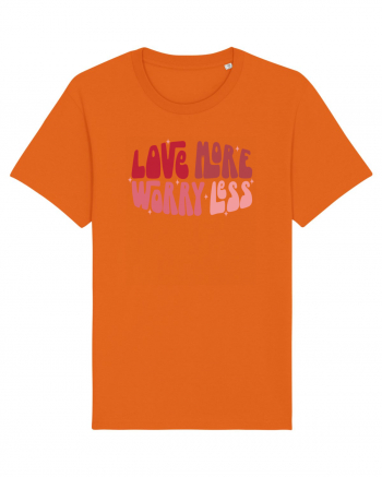 de dragoste in stil retro vintage - Love More Worry Less Bright Orange