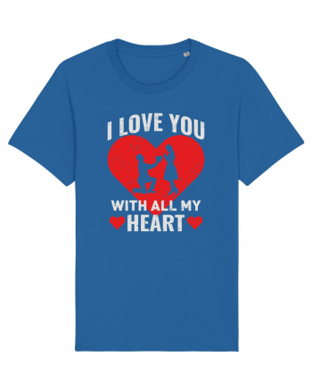 pentru îndrăgostiți - I love you with all my heart Royal Blue