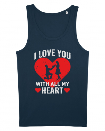 pentru îndrăgostiți - I love you with all my heart Navy