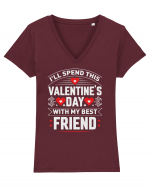 pentru îndrăgostiți - I will spend this Valentines Day with my best friend Tricou mânecă scurtă guler V Damă Evoker